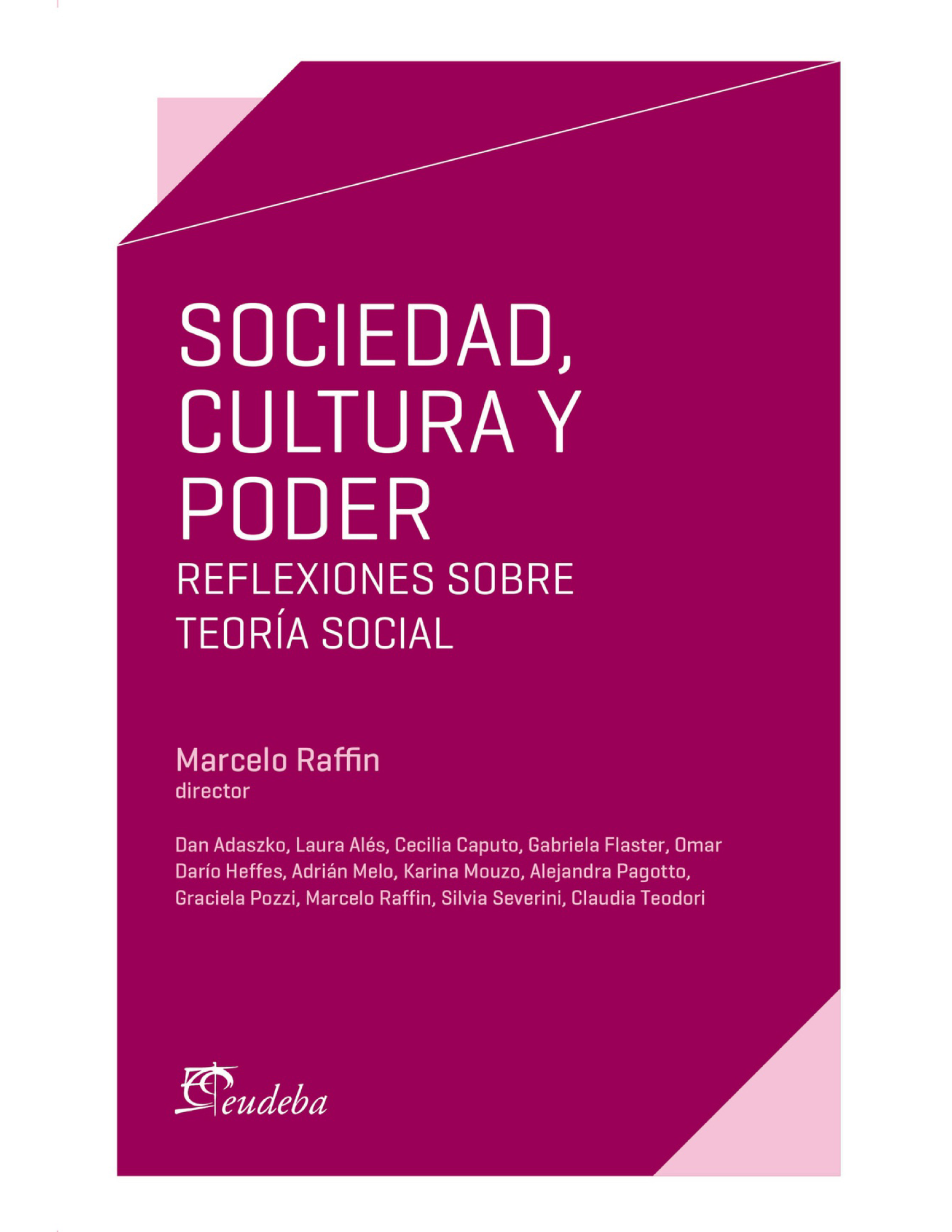 Sociedad, cultura y poder: reflexiones sobre teoría social