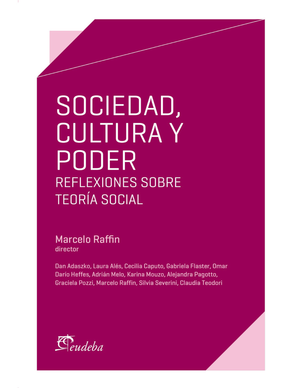 Sociedad, cultura y poder: reflexiones sobre teoría social