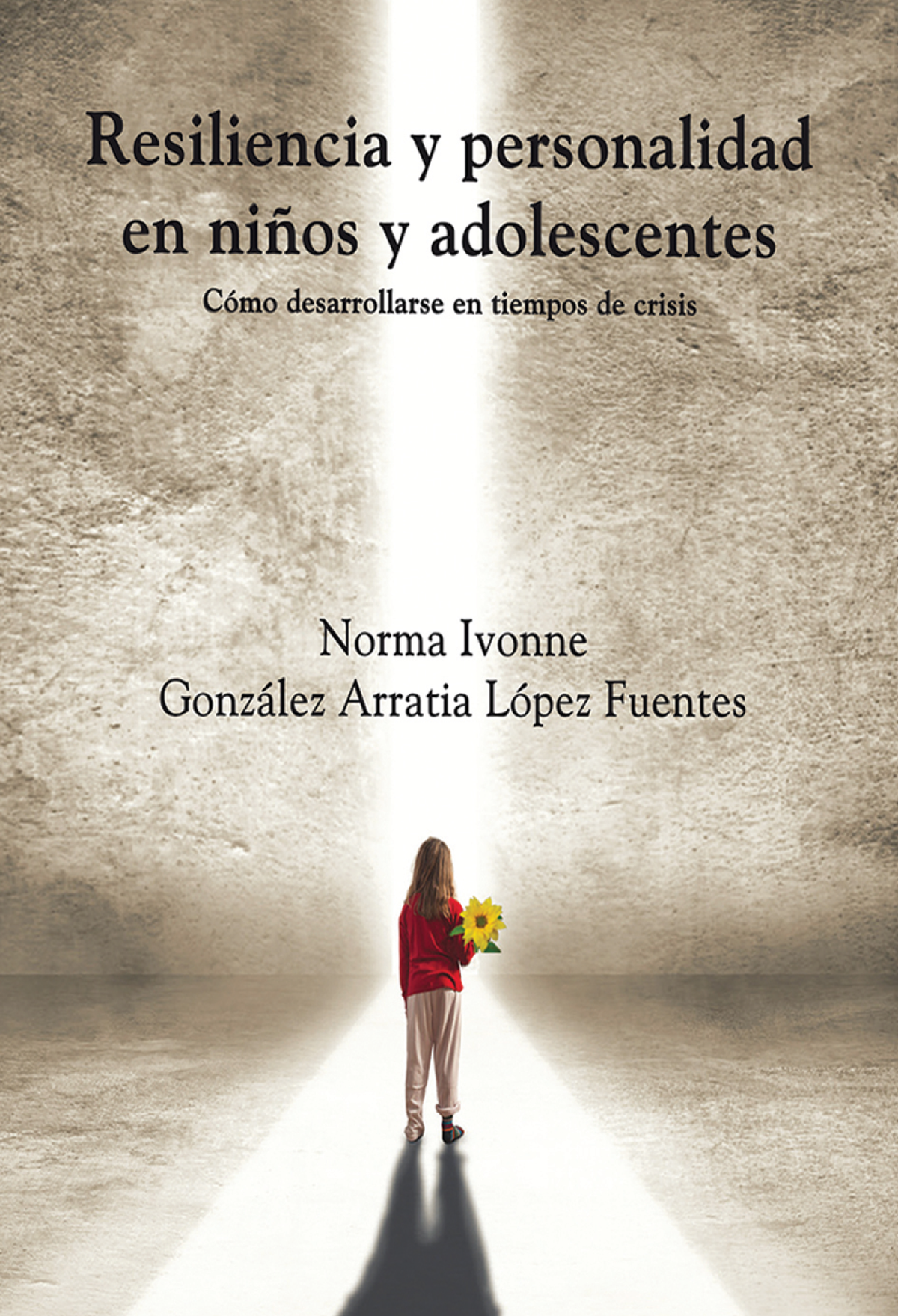Resiliencia y personalidad en niños y adolecentes: cómo desarrollarse en tiempos de crisis