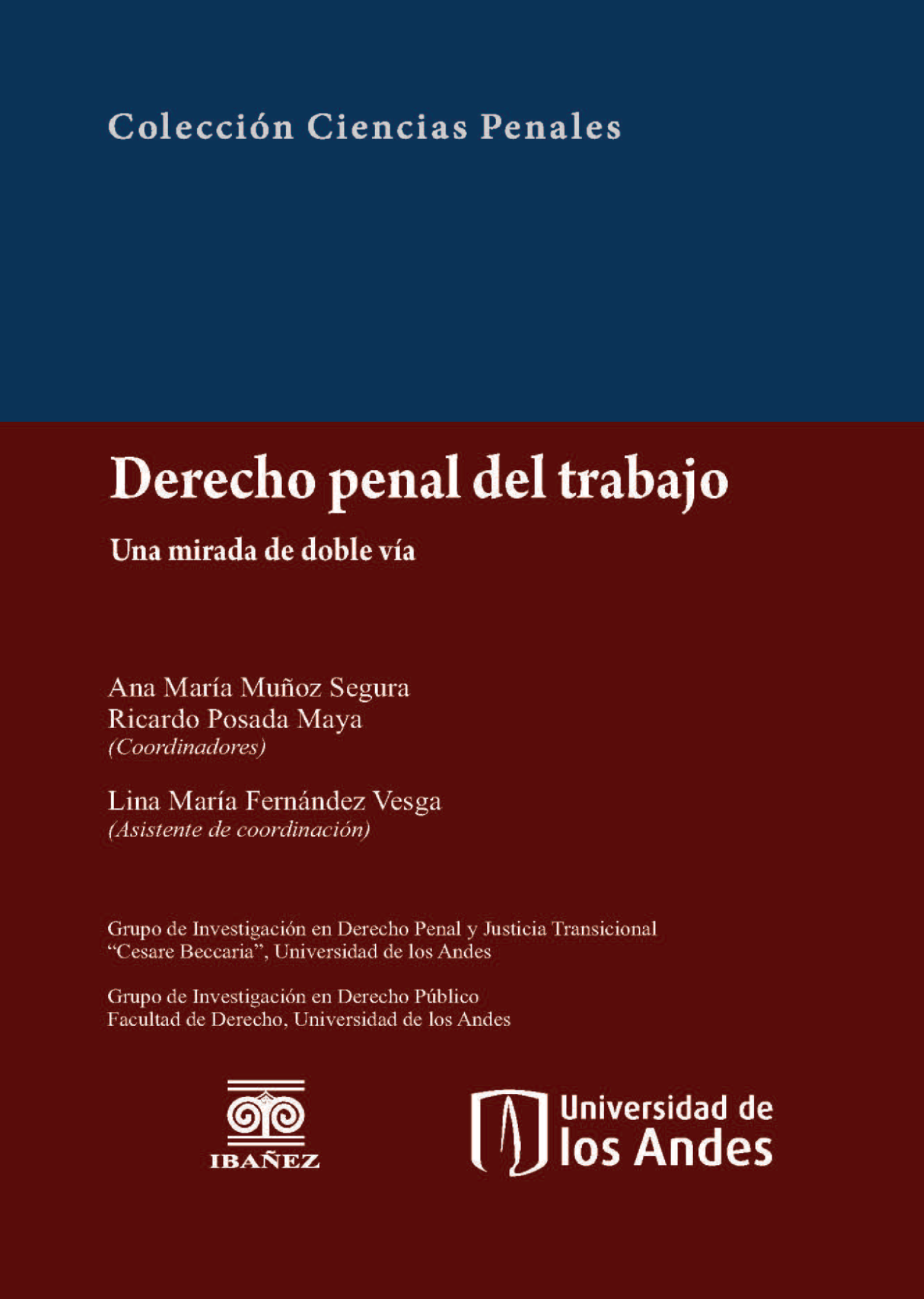 Derecho penal del trabajo: una mirada de doble vía