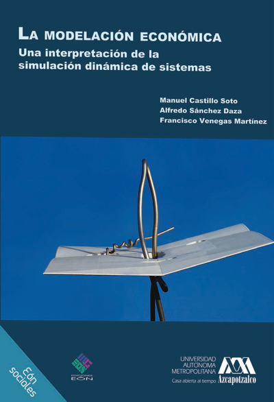 La modelación económica: una interpretación de la simulación dinámica de sistemas