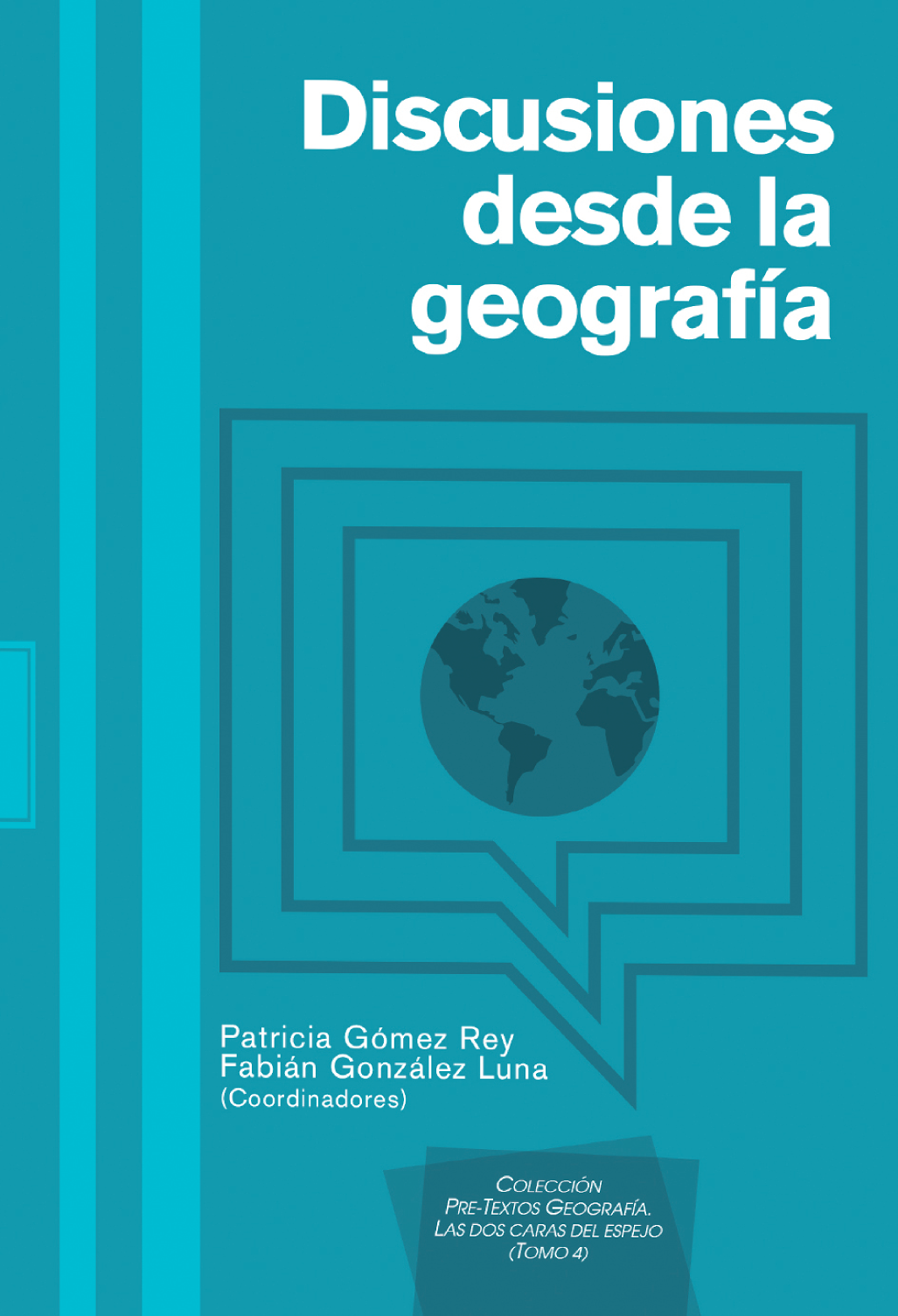 Discusiones desde la geografía