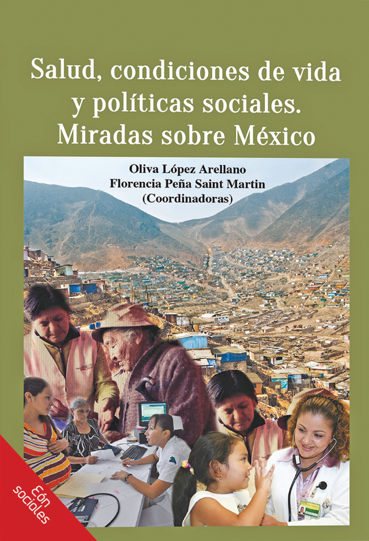Salud, condiciones de vida y políticas sociales: miradas sobre México