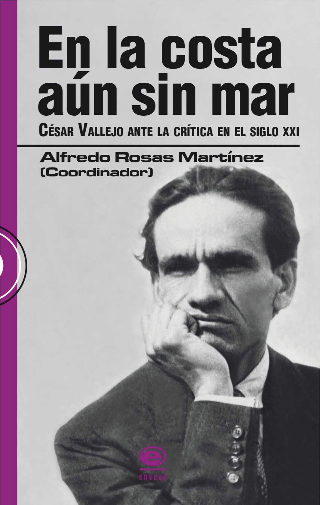 En la costa aún sin mar: César Vallejo ante la crítica en el siglo XXI