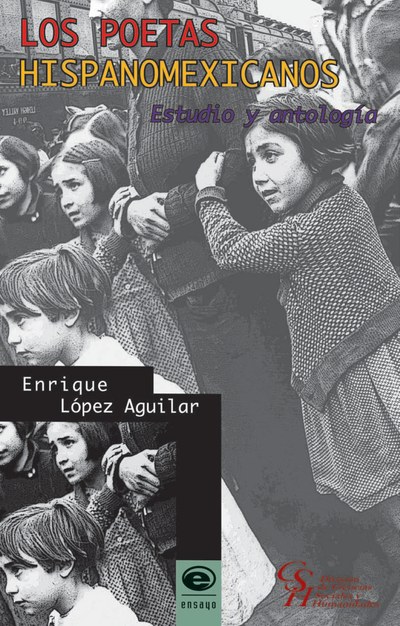 Los poetas hispanomexicanos: estudio y antología