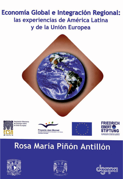 La economía global e integración regional: las experiencias de América Latina y la Unión Europea