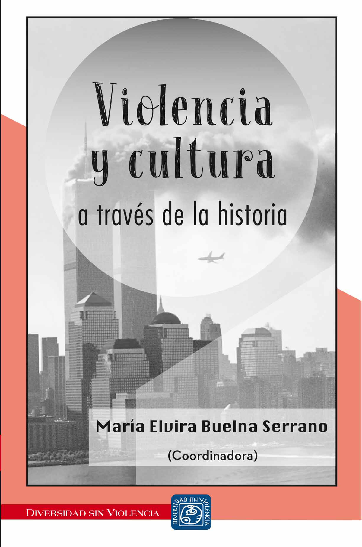 Violencia y cultura a través de la historia