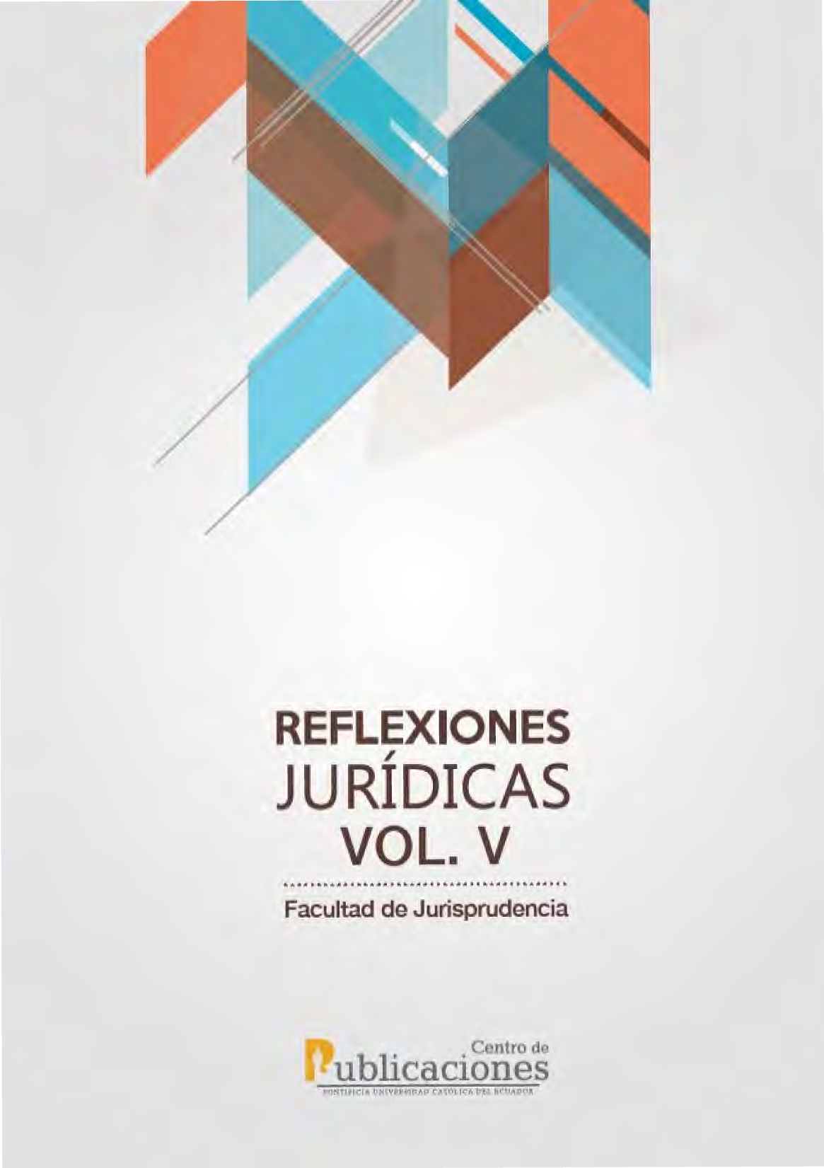 Reflexiones jurídicas. Vol. V