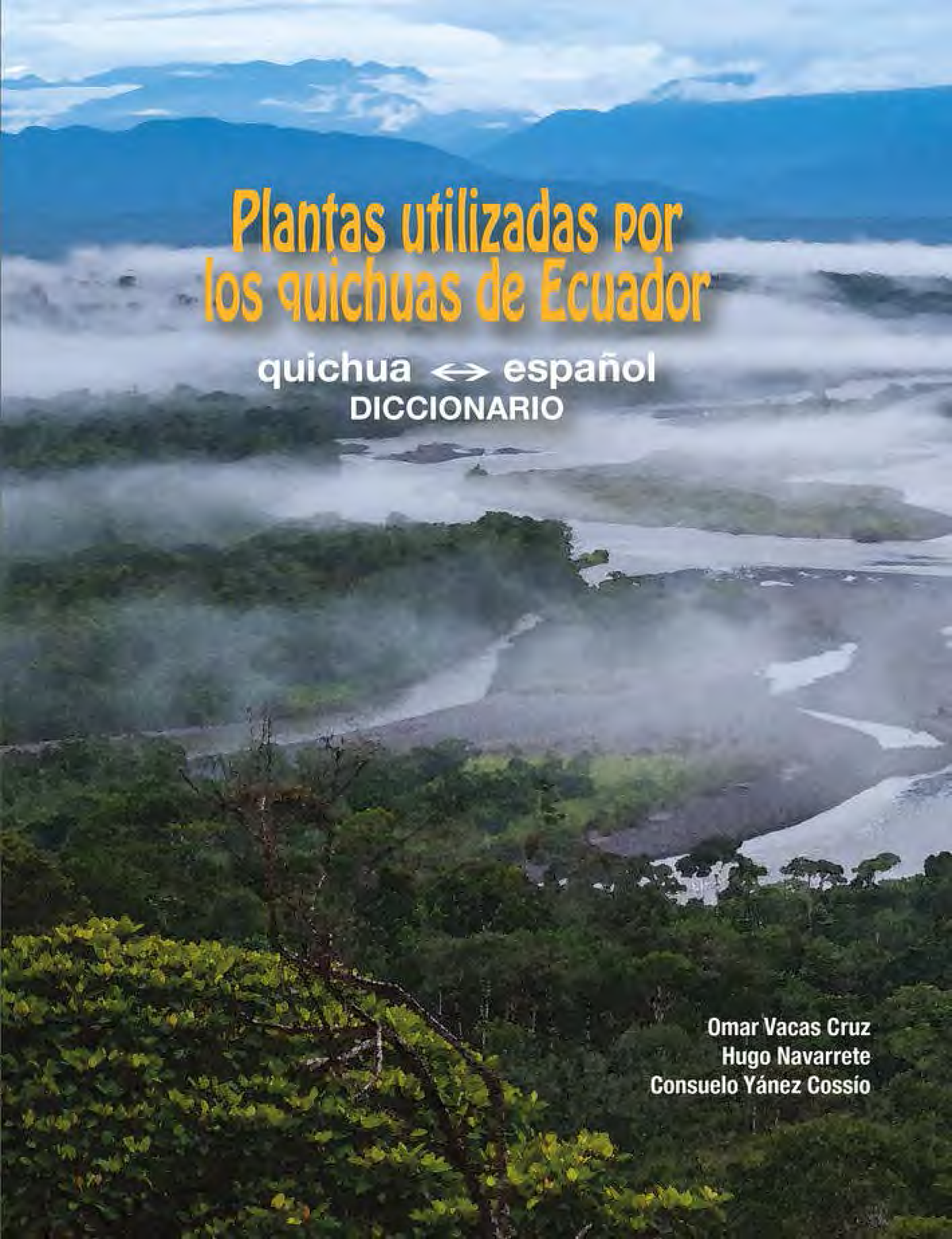 Plantas utilizadas por los quichuas de Ecuador: quichua - español, diccionario