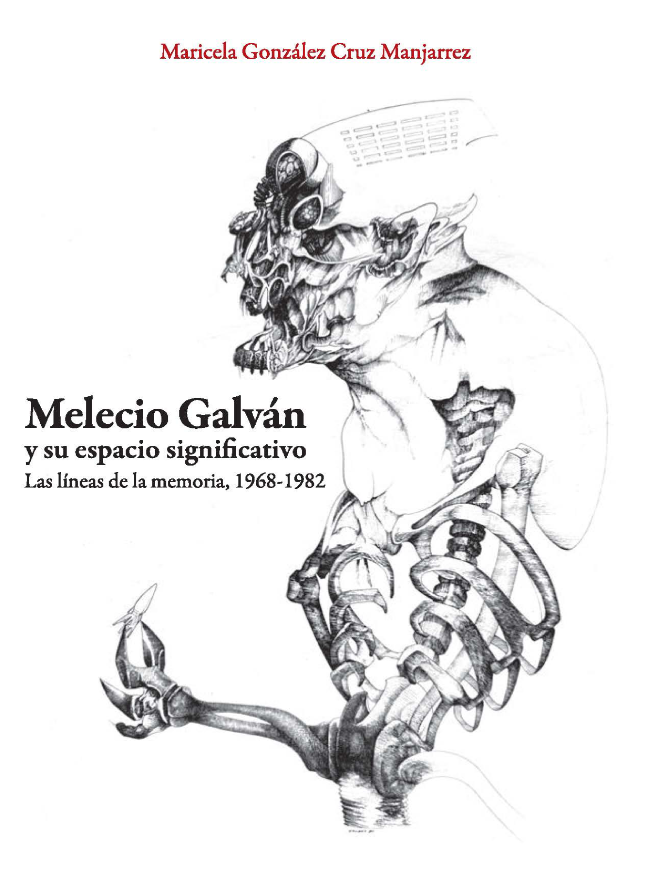 Melecio Galván y su espacio significativo: las líneas de la memoria, 1968-1982