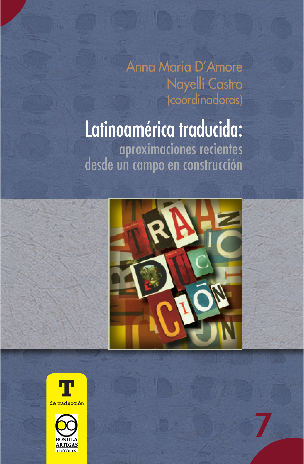 Latinoamérica traducida: aproximaciones recientes desde un campo en construcción