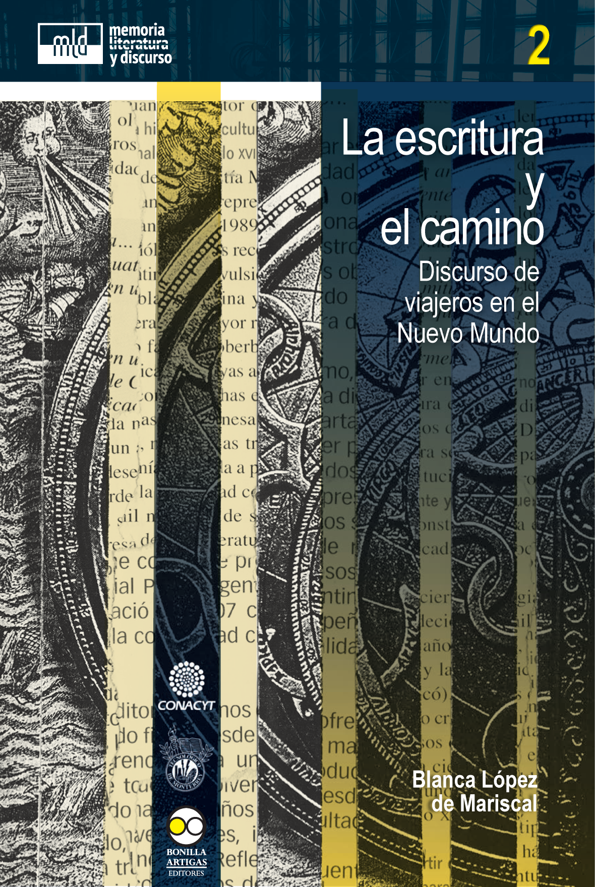 La escritura y el camino: discurso de viajeros en el Nuevo Mundo