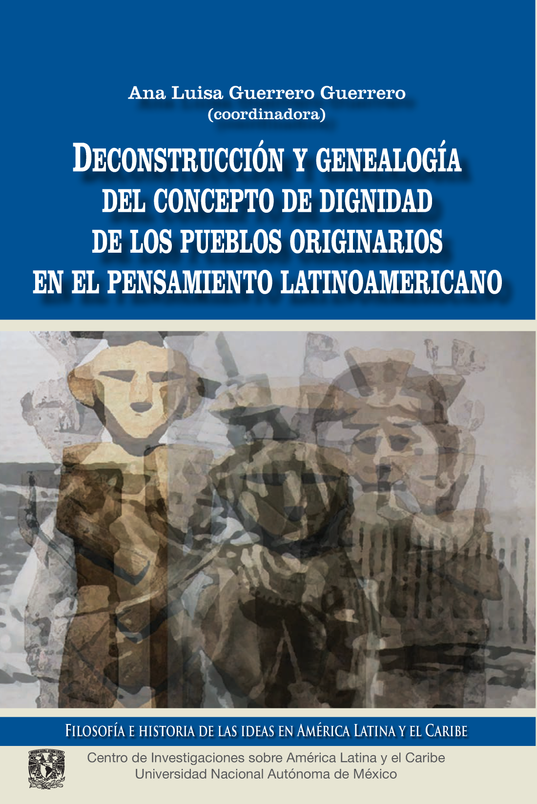 Deconstrucción y genealogía del concepto de dignidad de los pueblos originarios en el pensamiento latinoamericano