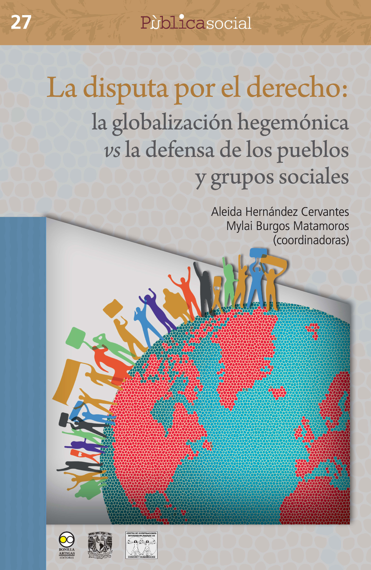 La disputa por el derecho: la globalización hegemónica vs la defensa de los pueblos y grupos sociales