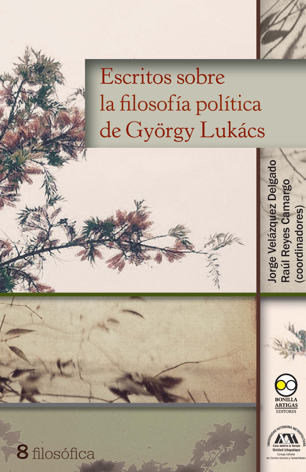 Escritos sobre la filosofía política de Gyögy Lukács
