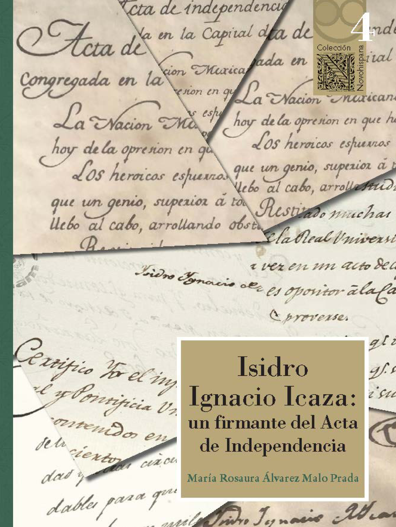 Isidro Ignacio Icaza: un firmante del Acta de Independencia