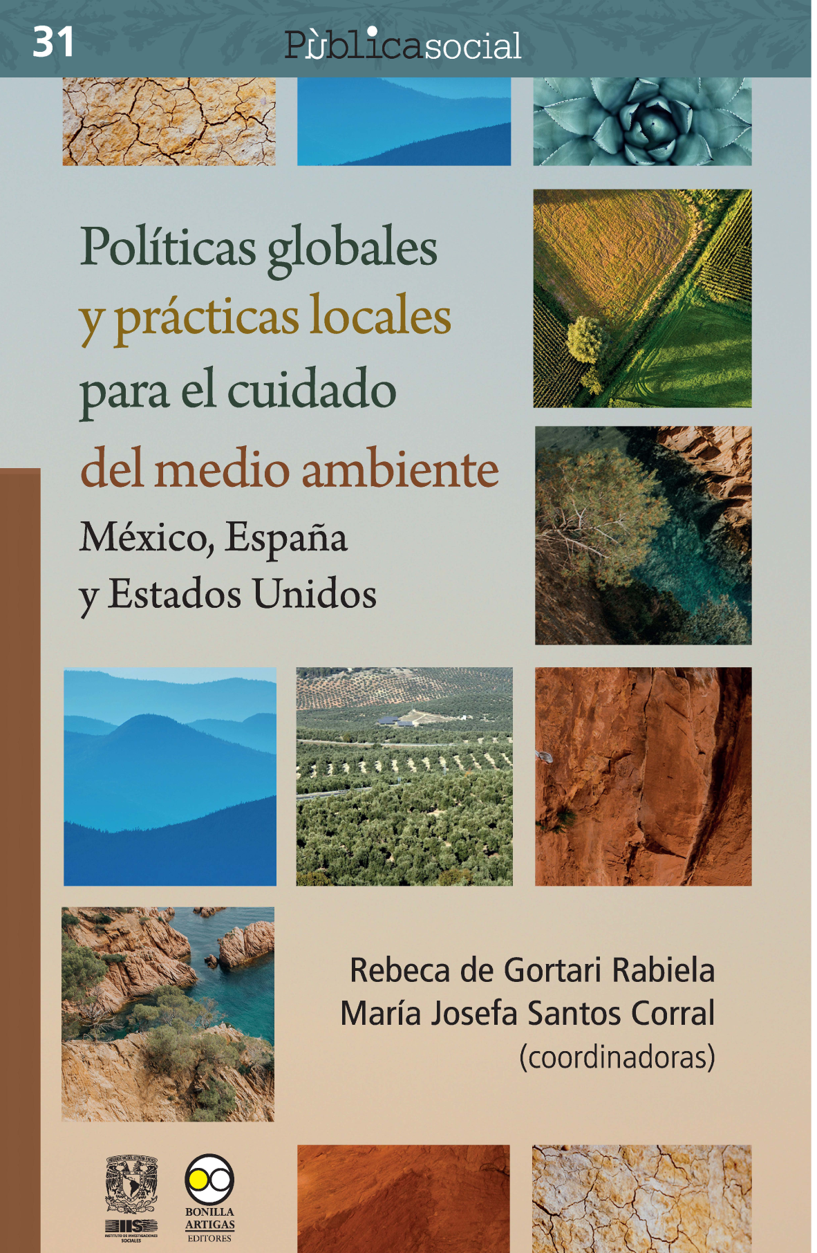 Políticas globales y prácticas locales para el cuidado del medio ambiente: México, España y Estados Unidos