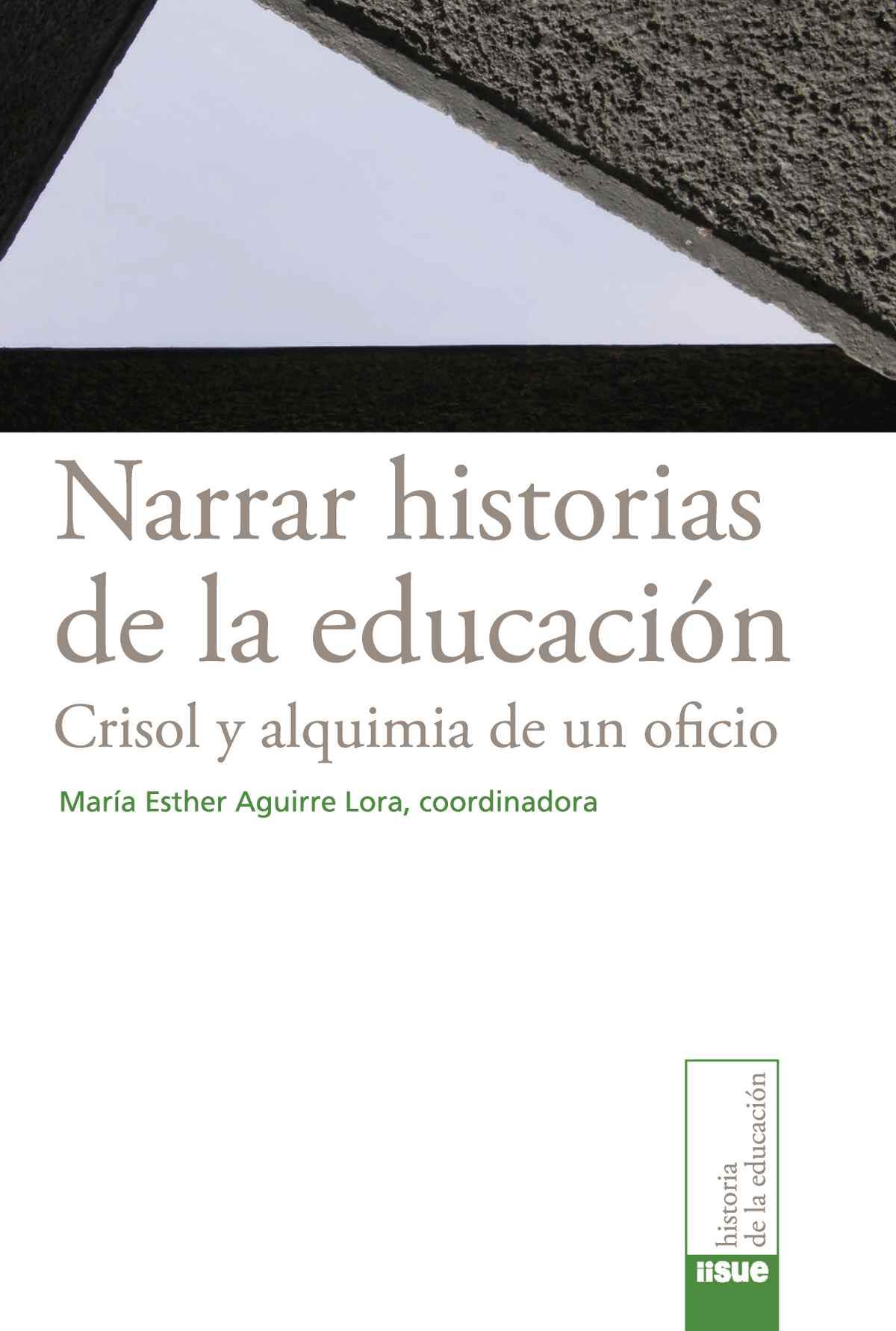 Narrar historias de la educación: crisol y alquimia de un oficio