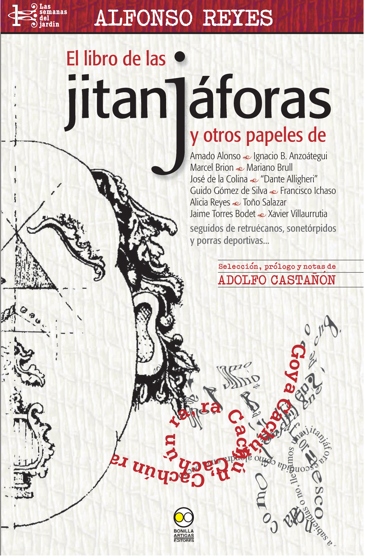 El libro de la jitanjáforas y otros papeles, seguidos de retruécanos, sonetórpidos y porras deportivas
