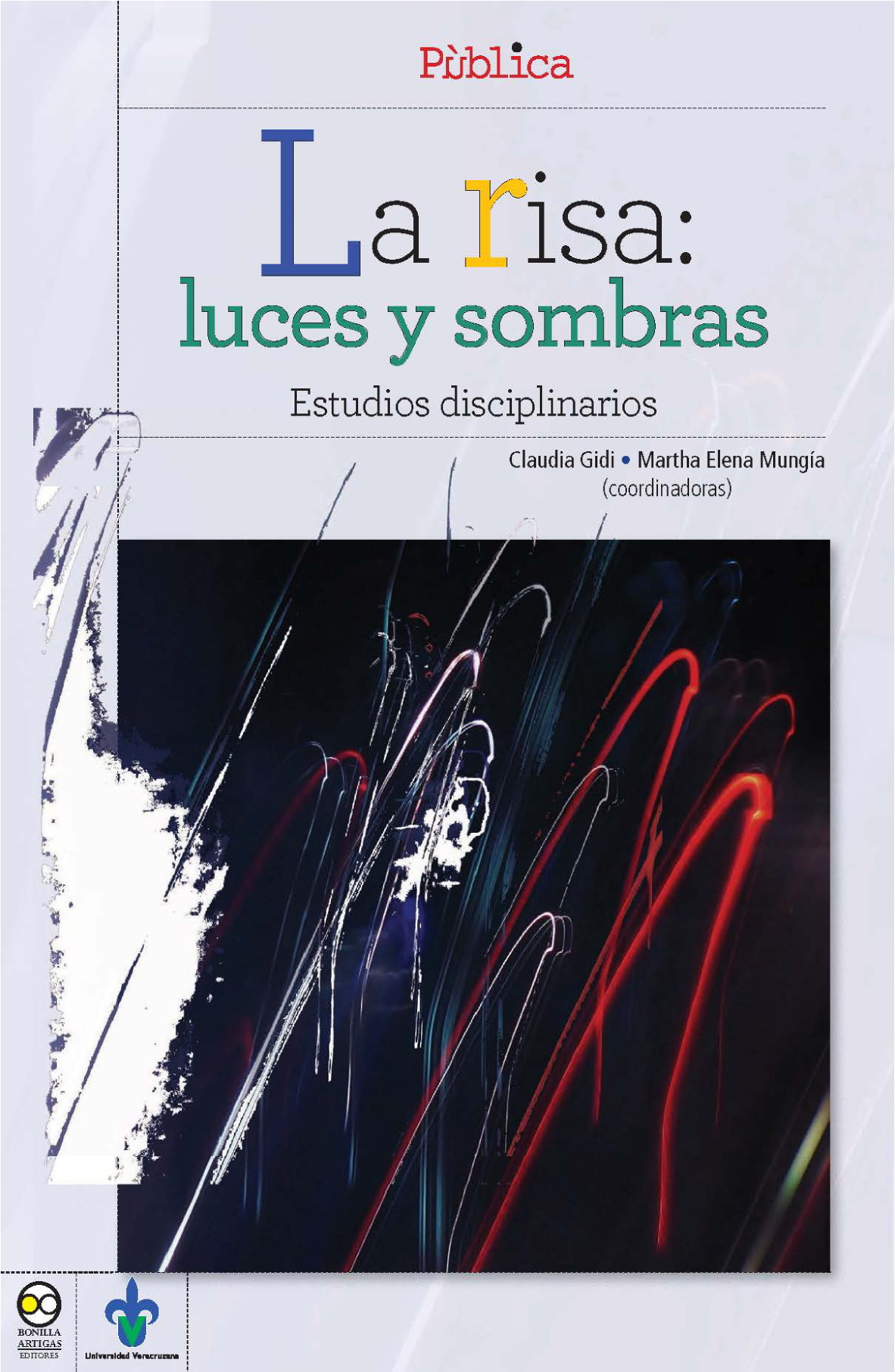 La risa: luces y sombras: estudios disciplinarios