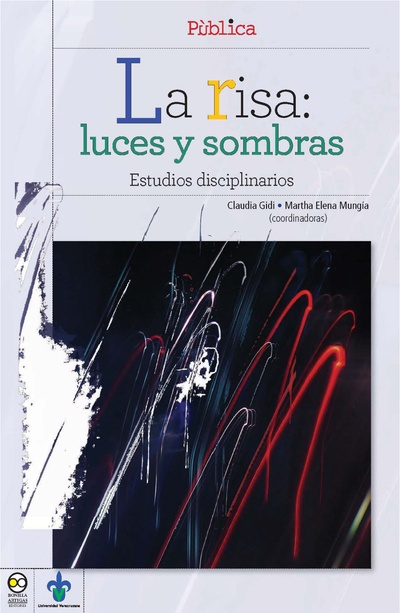 La risa: luces y sombras: estudios disciplinarios