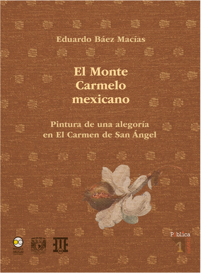 El Monte Carmelo mexicano: pintura de una alegoría en El Carmen de San Ángel: una ficción en el contexto simbólico de las montañas