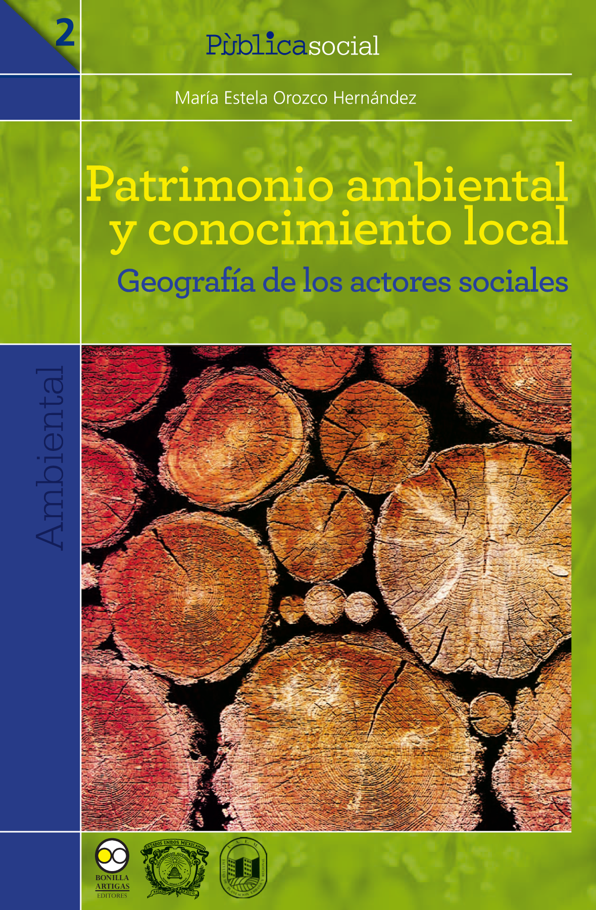 Patrimonio ambiental y conocimiento local: geografía de los actores sociales