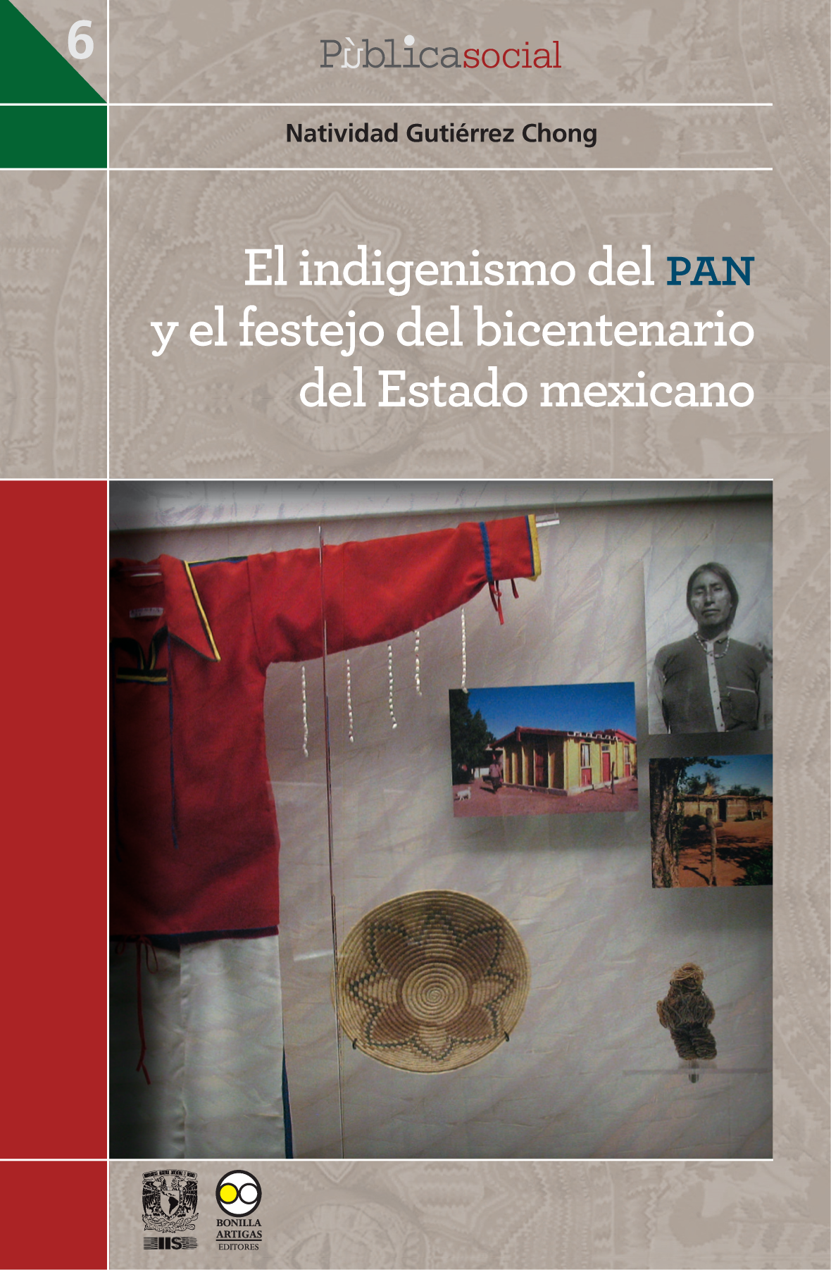 El indigenismo del PAN y el festejo del bicentenario del Estado mexicano