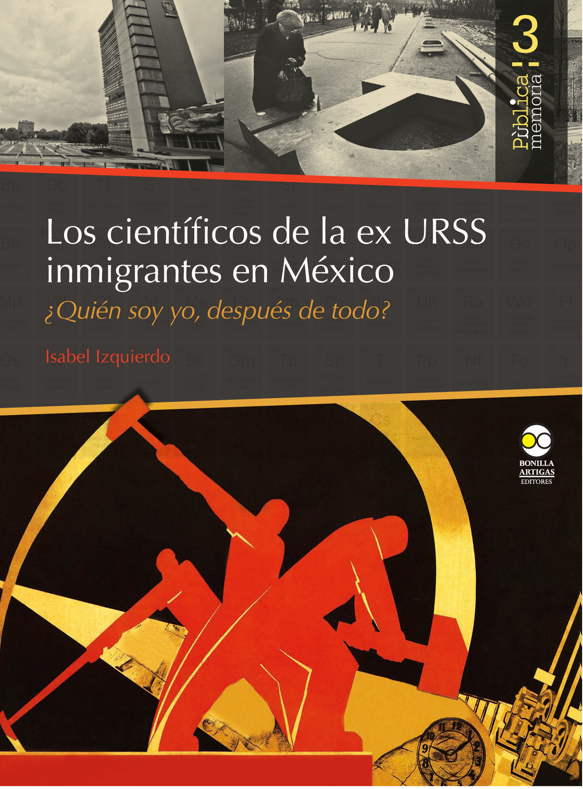 Los científicos de la ex URSS inmigrantes en México: ¿quién soy yo, después de todo?