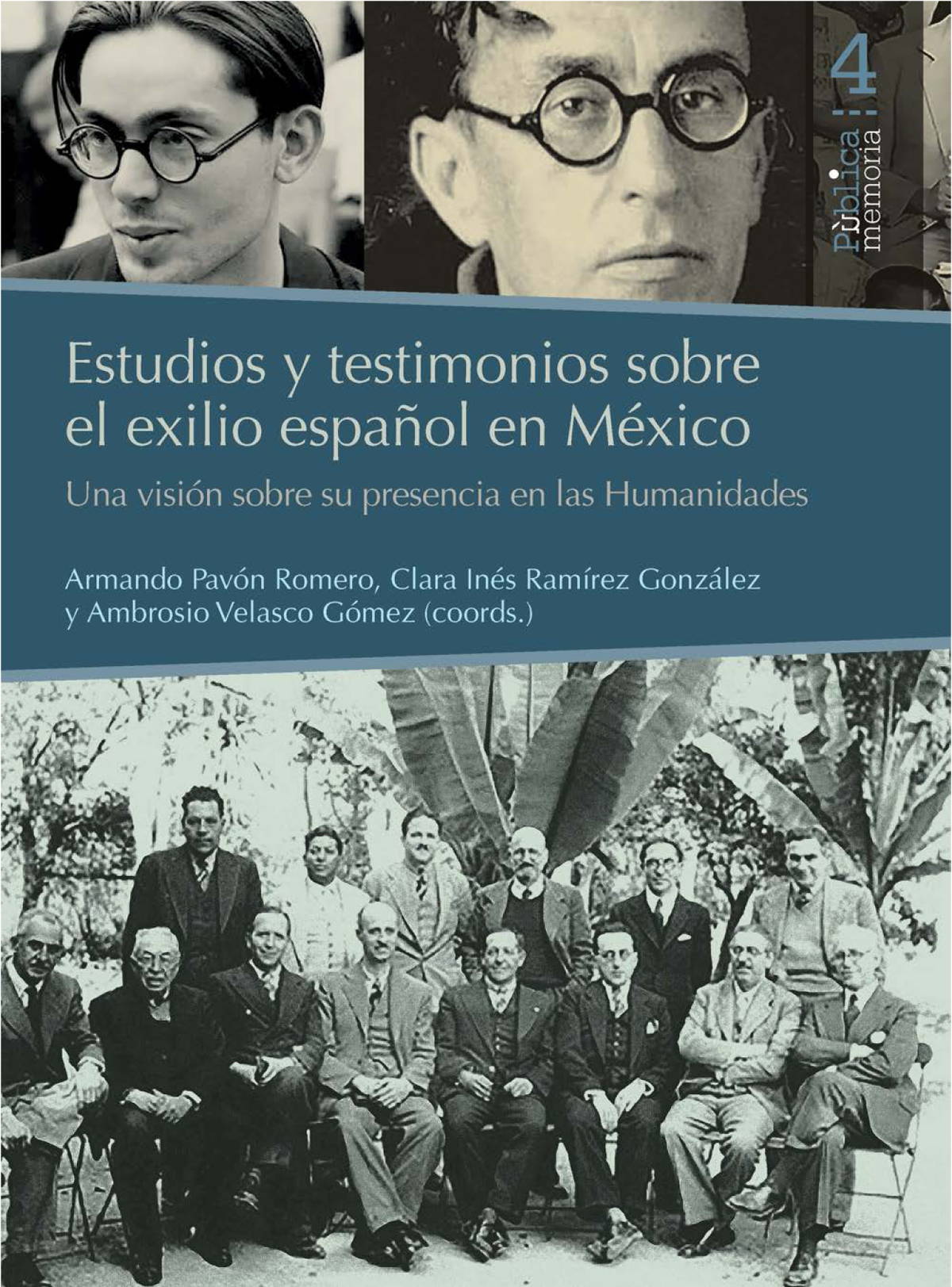 Estudios y testimonios sobre el exilio español en México: una visión sobre su presencia en las humanidades