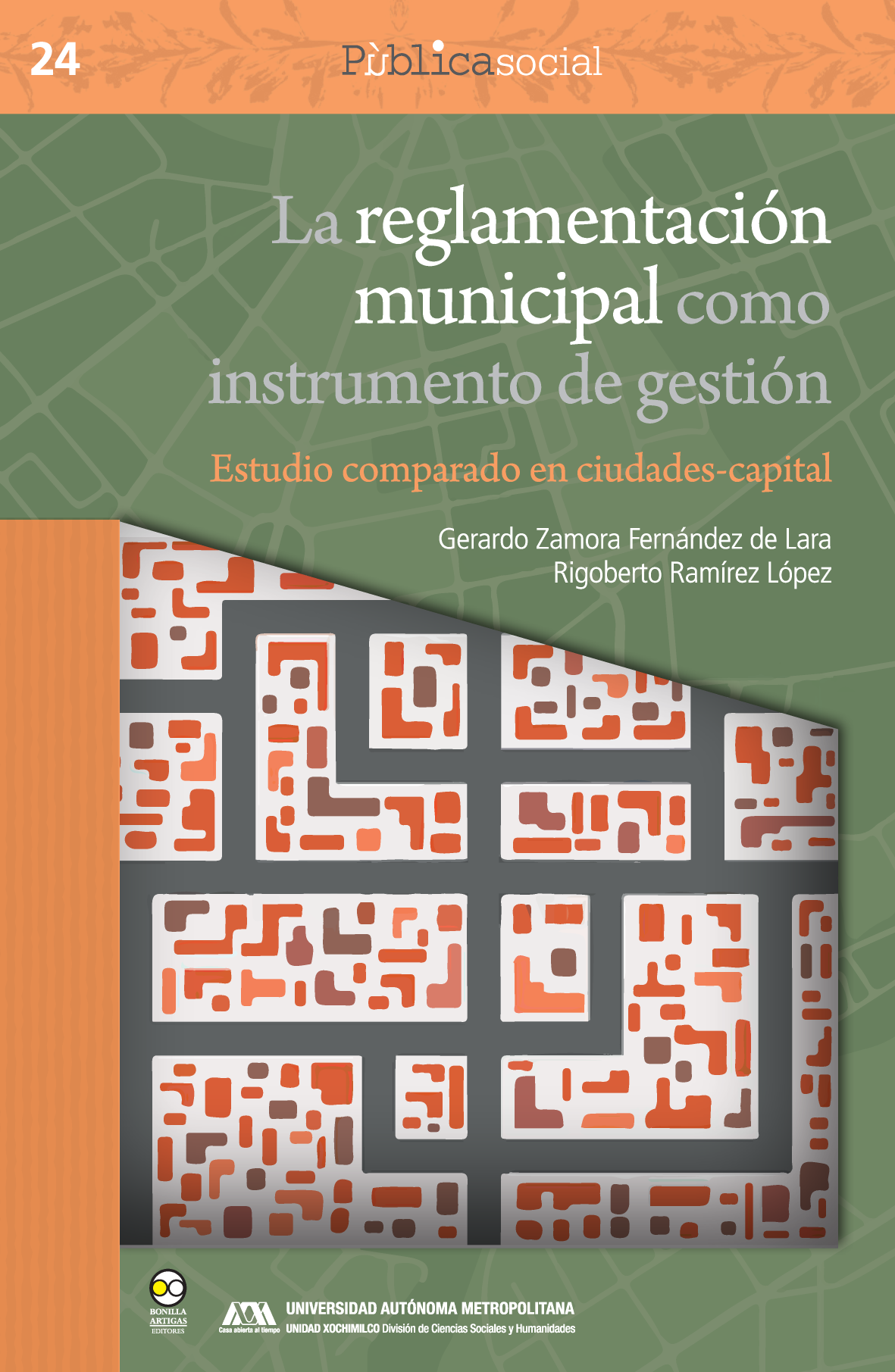 La reglamentación municipal como instrumento de gestión: estudio comparado en ciudades-capital