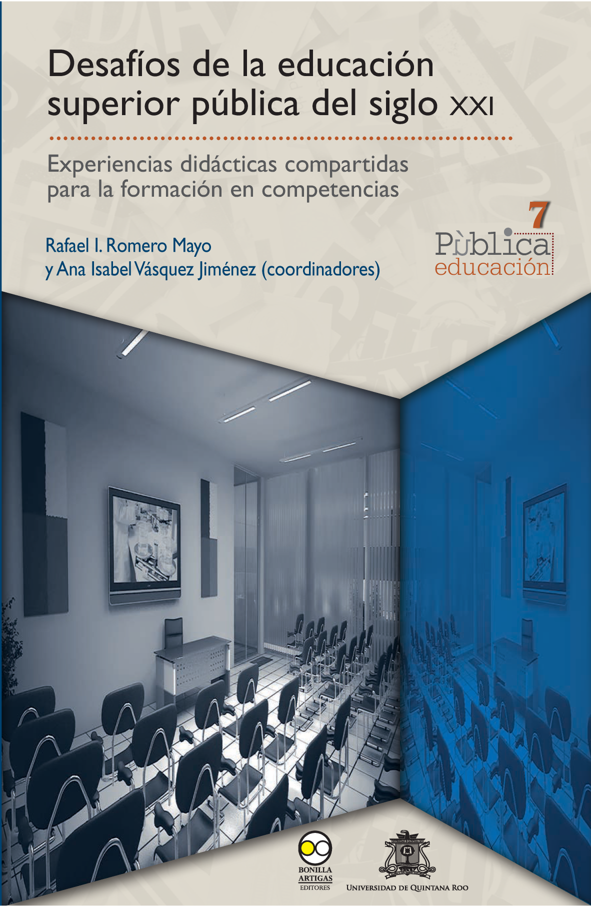 Desafíos de la educación superior pública del siglo XXI: experiencias didácticas compartidas para la formación en competencias