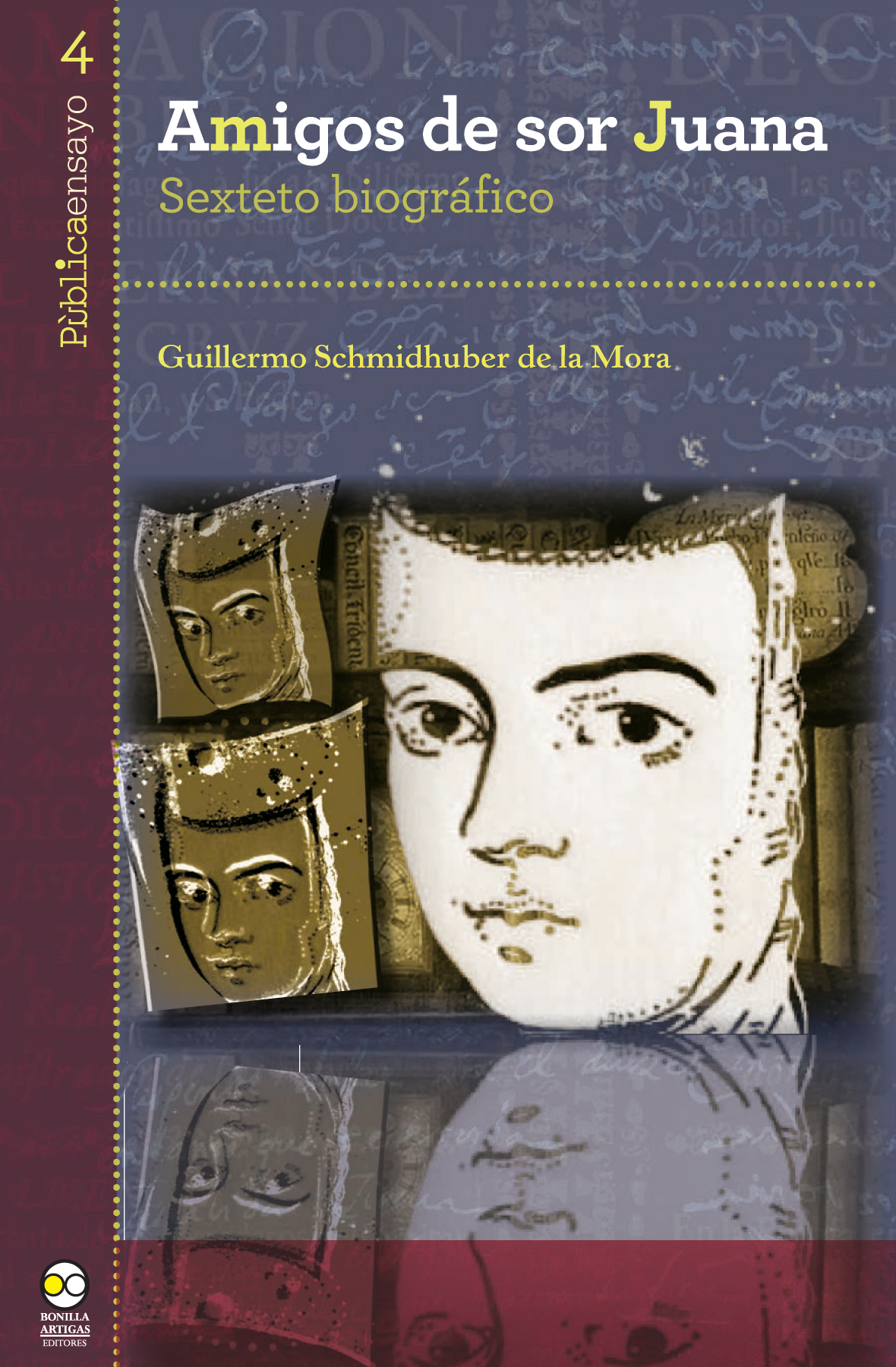 Amigos de sor Juana: sexteto biográfico