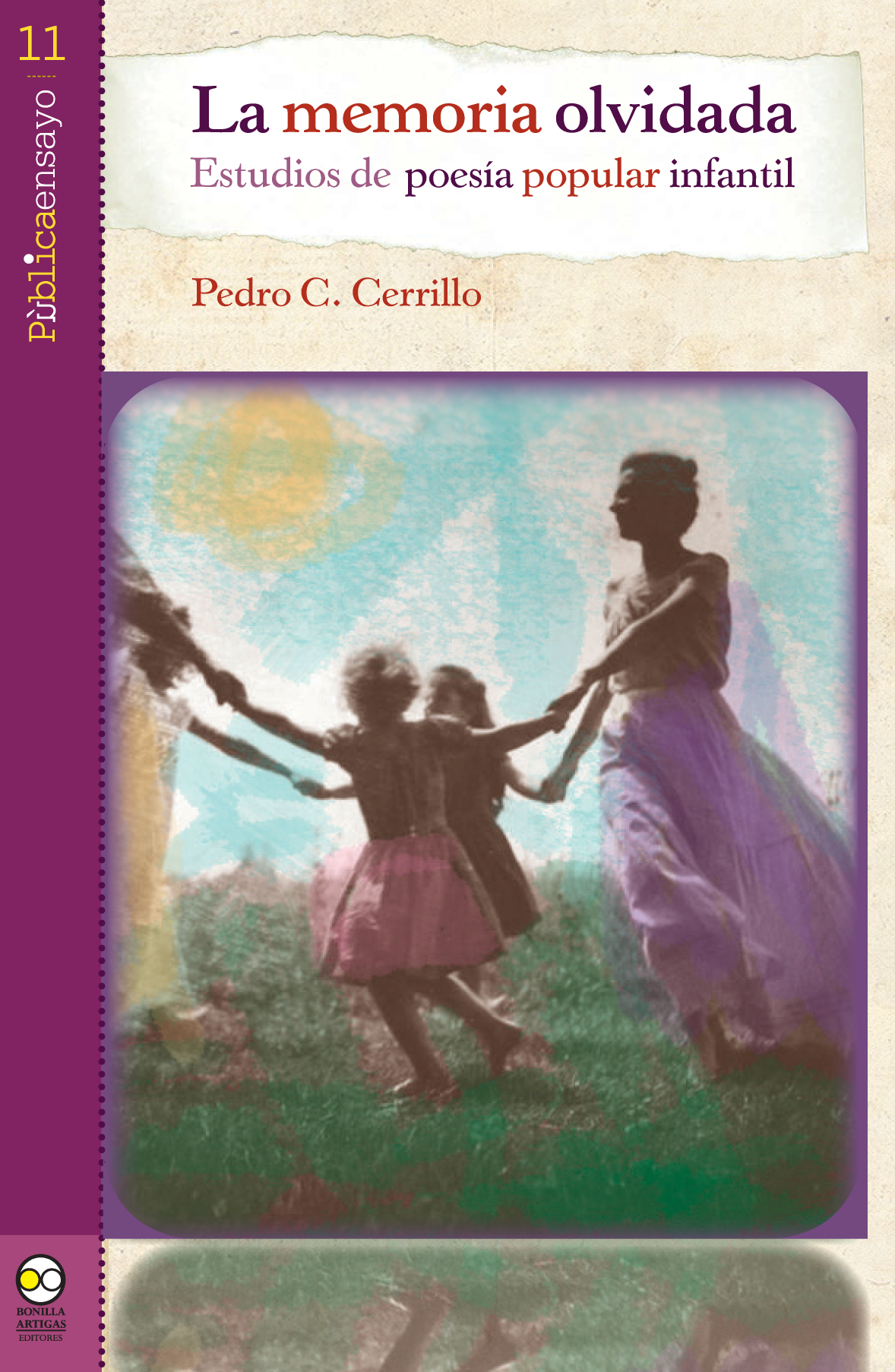 La memoria olvidada: estudios de poesía popular infantil
