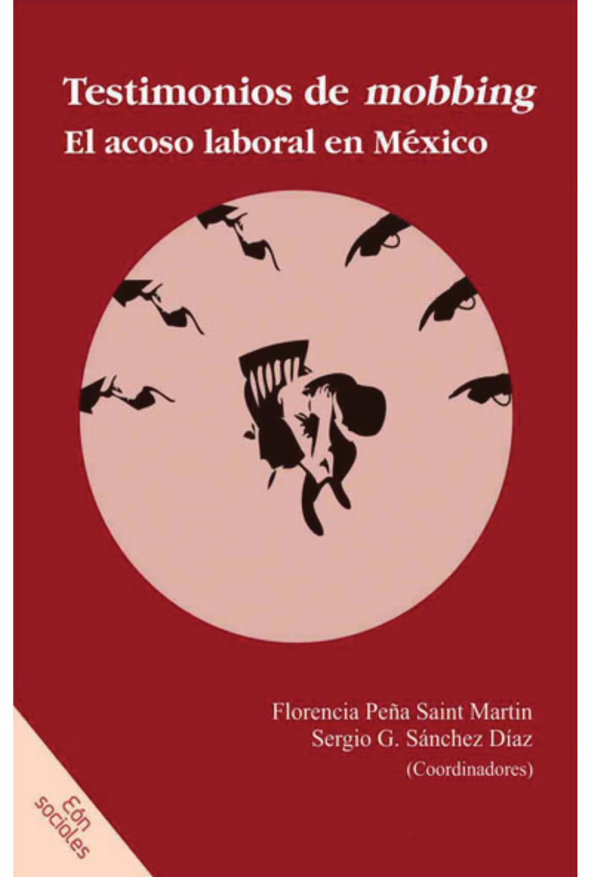 Testimonio de mobbing: el acoso laboral en México