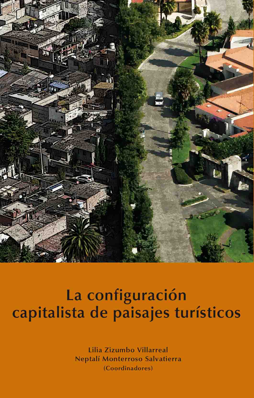 La configuración capitalista de paisajes turísticos