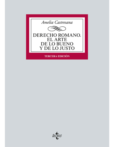 Derecho romano: el arte de lo bueno y de lo justo