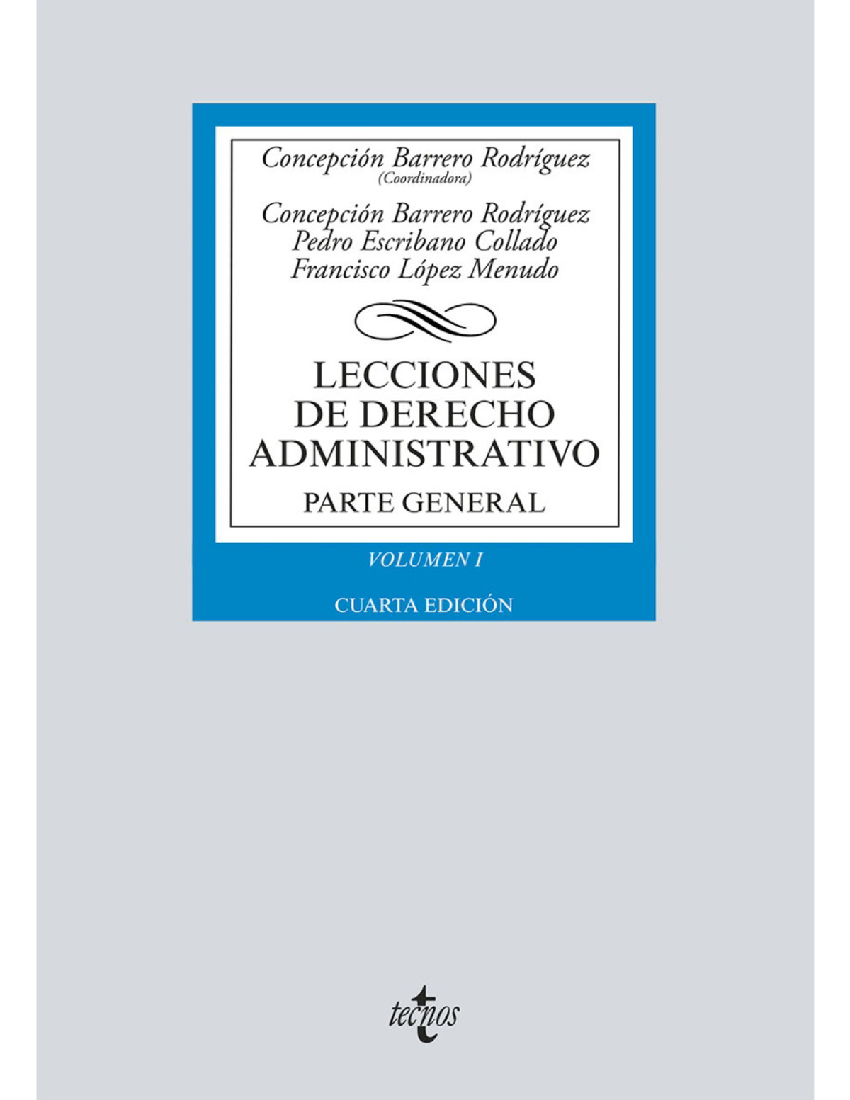 Lecciones de Derecho Administrativo. Parte general. Volumen I