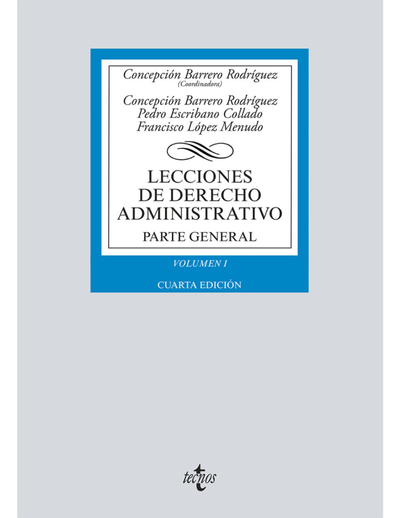Lecciones de Derecho Administrativo. Parte general. Volumen I