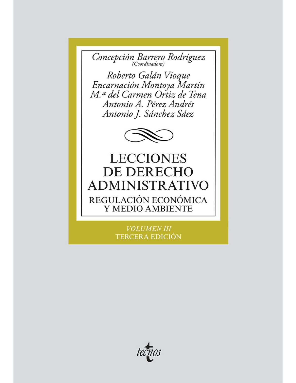 Lecciones de Derecho Administrativo. Volumen III: Regulación económica y medio ambiente