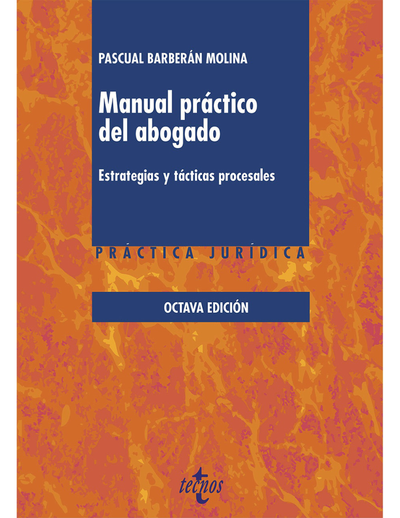 Manual práctico del abogado: estrategias y tácticas procesales
