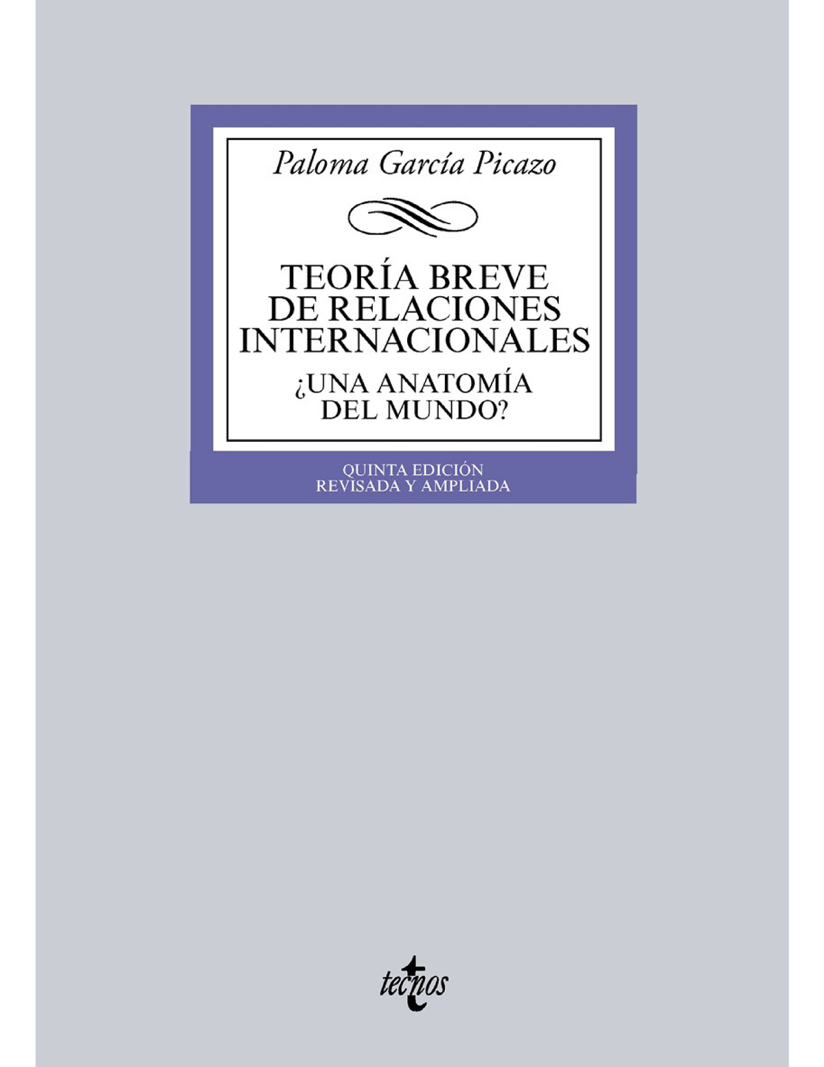 Teoría breve de Relaciones Internacionales: ¿una anatomía del mundo?