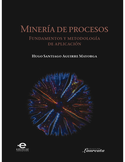 Minería de procesos: fundamentos y metodología de aplicación