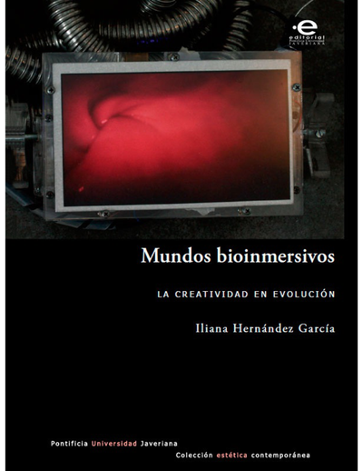 Mundos bioinmersivos: la creatividad en evolución