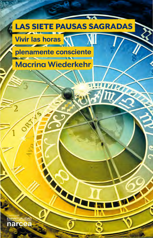 Siete pausas sagradas: vivir las horas plenamente consciente