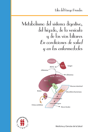 Metabolismo del sistema digestivo, del hígado, de la vesícula y de las vías biliares: en condiciones de salud y en las enfermedades
