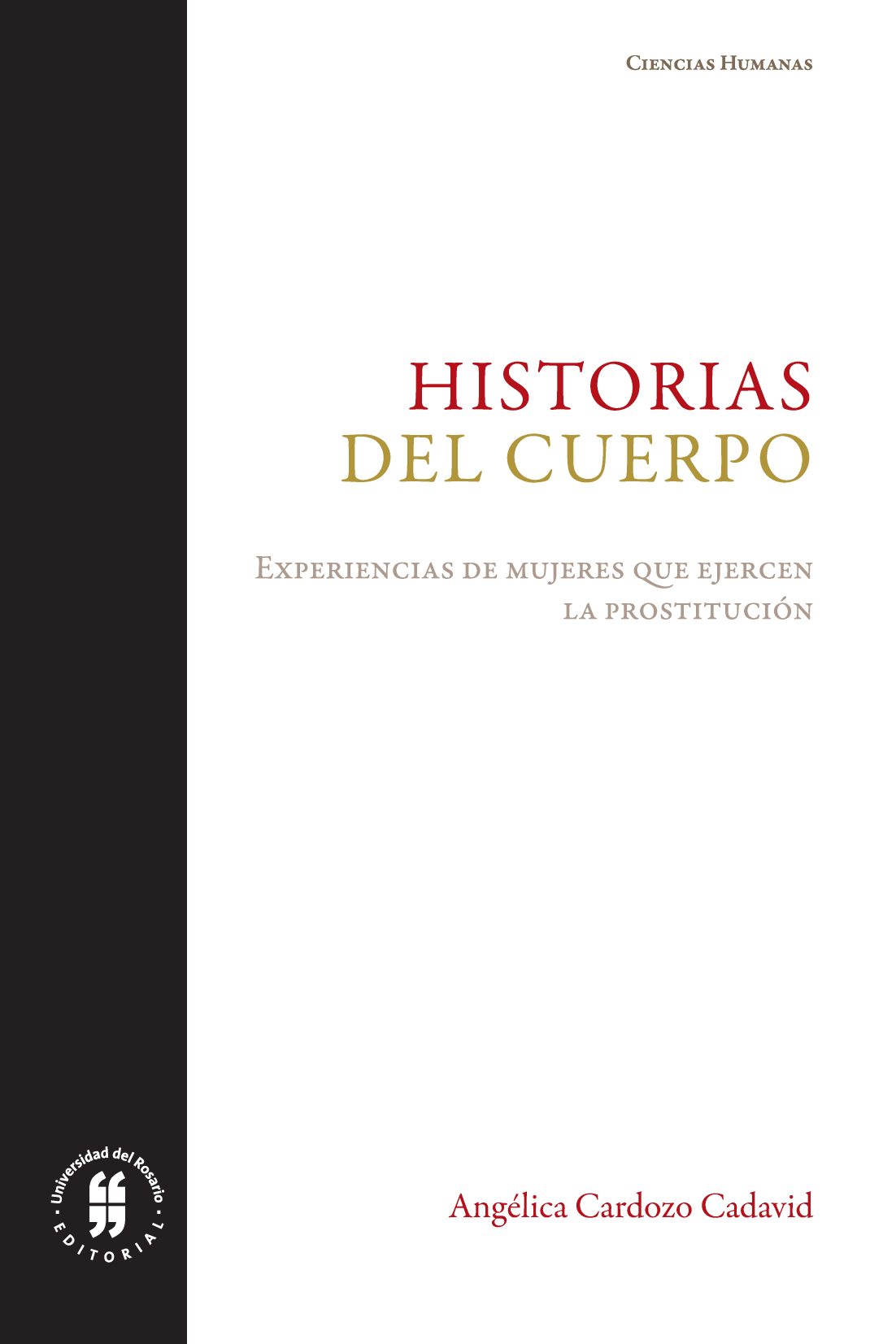 Historias del cuerpo: experiencias de mujeres que ejercen la prostitución