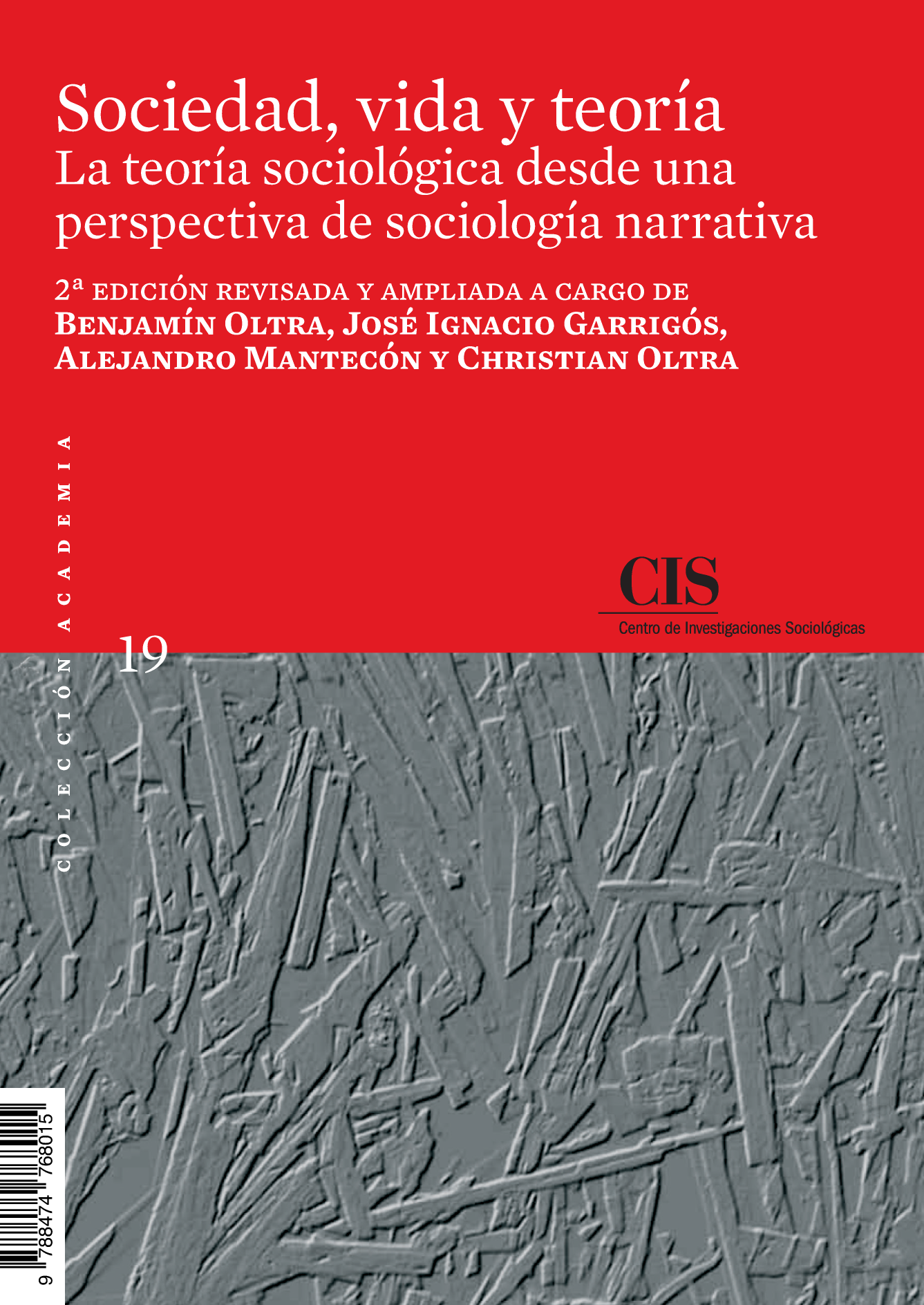 Sociedad, vida y teoría. La teoría sociológica desde una perspectiva de sociología narrativa