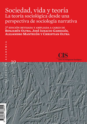 Sociedad, vida y teoría. La teoría sociológica desde una perspectiva de sociología narrativa