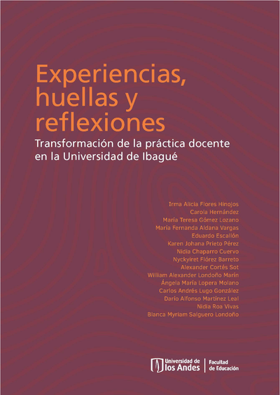 Experiencias, huellas y reflexiones: transformación de la práctica docente en la Universidad de Ibagué